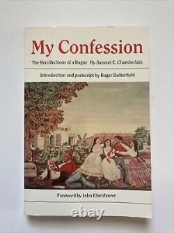 RARE My Confession Recollections Of A Rogue by Samuel E. Chamberlain 1987 Bison