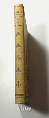 The Border And The Buffalo by John R Cook 1907 1st/1st Hardcover + Pamphlet
