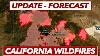 Update And Forecast For The Dixie Fire Caldor Fire Monument Fire And Other California Wildfires